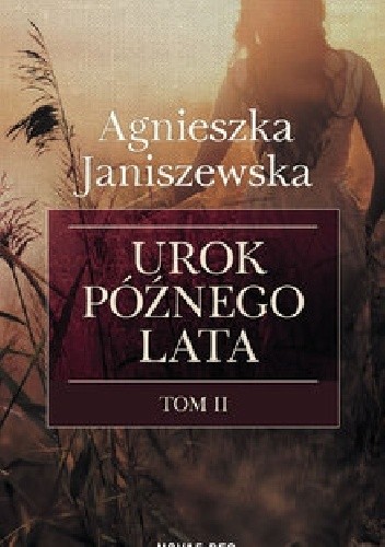 Urok późnego lata. Tom II - Agnieszka Janiszewska
