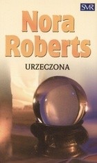 Urzeczona - Nora Roberts