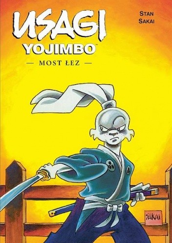 Usagi Yojimbo: Most łez - Stan Sakai