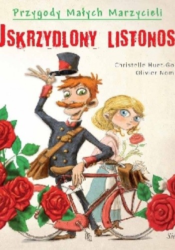Uskrzydlony listonosz - Christelle Huet-Gomez