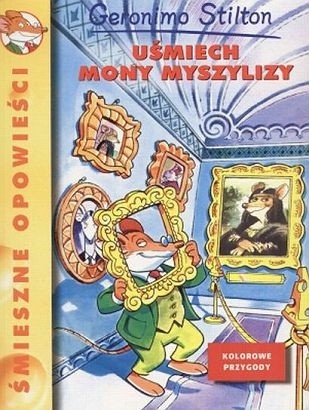 Uśmiech Mony Myszylizy - Geronimo Stilton