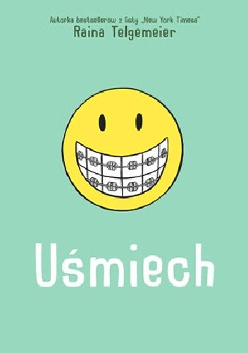 Uśmiech - Raina Telgemeier