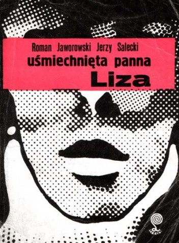 Uśmiechnięta panna Liza - Roman Jaworowski