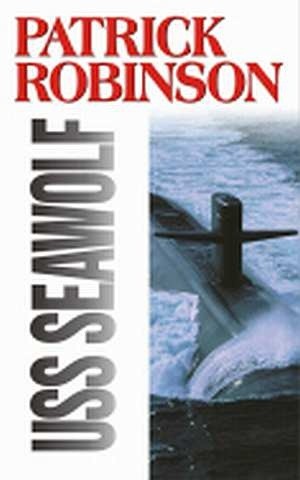 USS Seawolf - Patrick Robinson