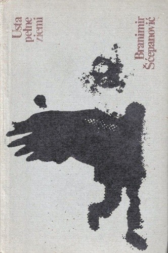 Usta pełne ziemi - Branimir Šćepanović