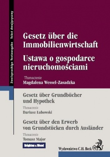 Ustawa o gospodarce nieruchomościami Gesetz uber die Immobilienwirtschaft - Wessel-Zasadzka Magdalena
