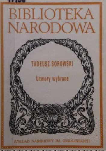 Utwory wybrane - Tadeusz Borowski