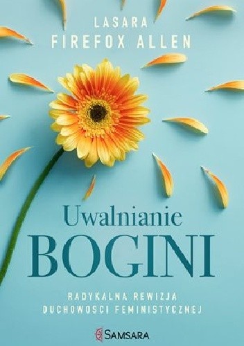 Uwalnianie bogini - Lasara Firefox Allen
