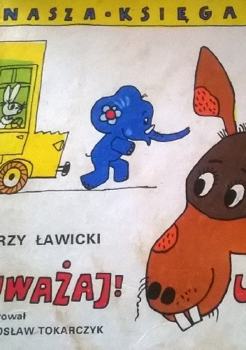 Uważaj! Uważaj! - Mirosław Tokarczyk