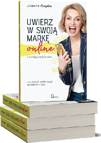 Uwierz w swoją markę online - Joanna Ceplin