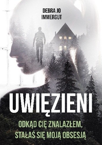 Uwięzieni - Debra Jo Immergut