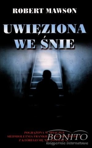 Uwięziona we śnie - Robert Mawson