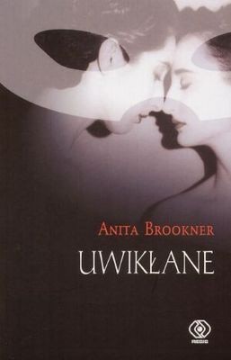 Uwikłane - Anita Brookner