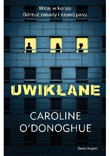 Uwikłane - Caroline O'Donoghue
