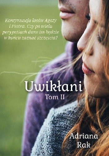Uwikłani. Tom 2 - Adriana Rak