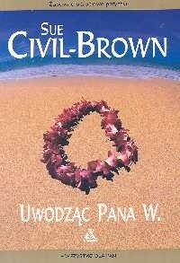 Uwodząc Pana W. - Sue Civil-Brown