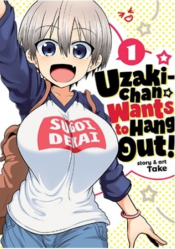 Uzaki-chan Wants to Hang Out!, Vol. 1 - Take