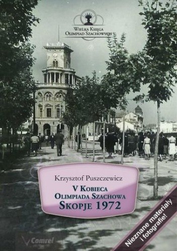 V Kobieca Olimpiada Szachowa. Skopje 1972 - Puszczewicz Krzysztof
