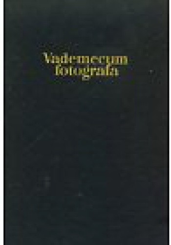 Vademecum fotografa - Witold Dederko