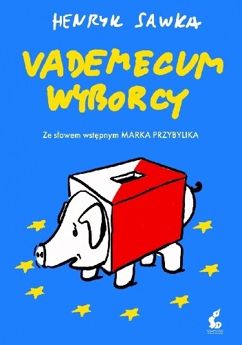 Vademecum wyborcy - Henryk Sawka