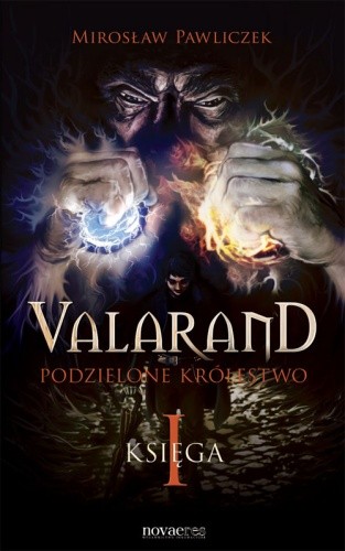 Valarand. Podzielone królestwo - Mirosław Pawliczek