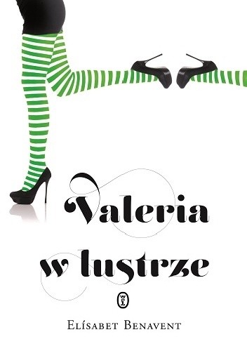 Valeria w lustrze - Elisabet Benavent
