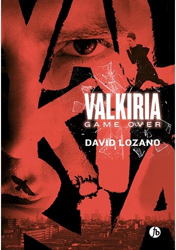 Valkiria. Game Over - David Lozano