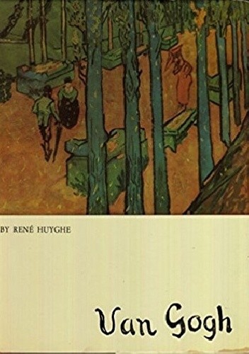 Van Gogh - René Huyghe