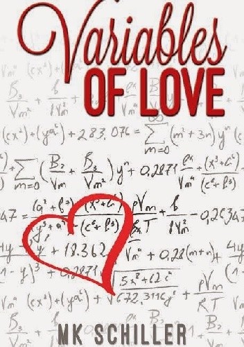 Variables of Love - M.K. Schiller