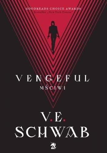 Vengeful. Mściwi - Victoria Schwab