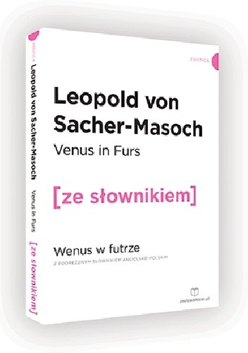 Venus in Furs. Wenus w futrze z podręcznym słownikiem angielsko-polskim - Leopold von Sacher-Masoch