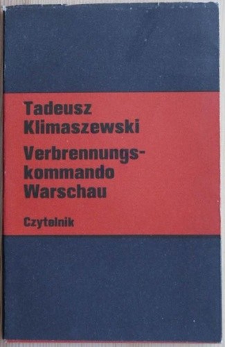 Verbrennungskommando Warschau - Tadeusz Klimaszewski