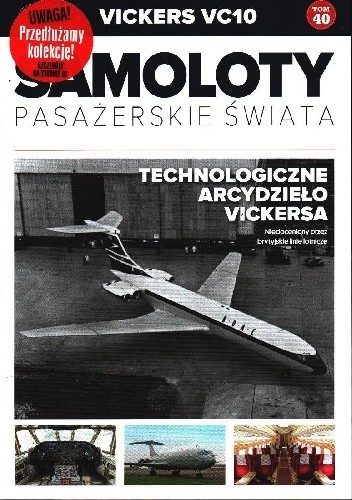 Vickers VC10 - Technologiczne arcydzieło Vickersa - Paweł Bondaryk