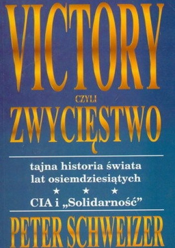 Victory czyli zwycięstwo - Peter Schweizer