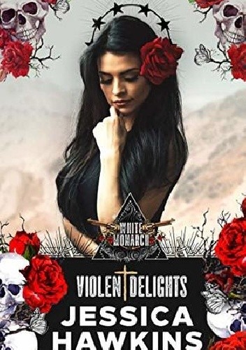 Violent Delights - Jessica Hawkins