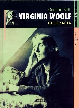 Virginia Woolf. Biografia - Quentin Bell