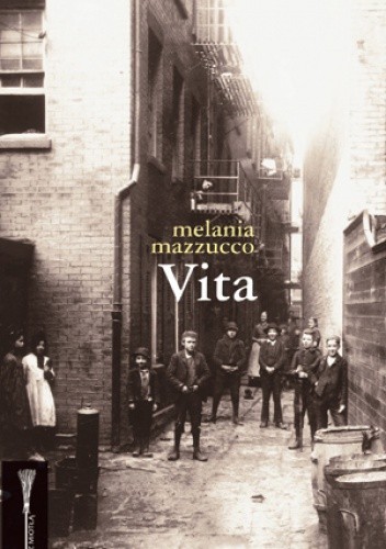 Vita - Melania Mazzucco
