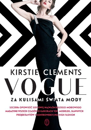 Vogue. Za kulisami świata mody - Kirstie Clements