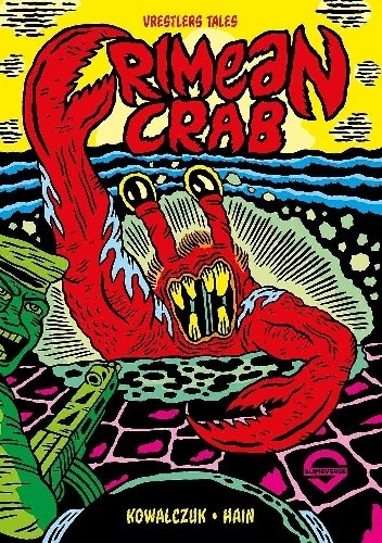 Vrestlers Tales Vol. 1, Crimean Crab - Łukasz Kowalczuk