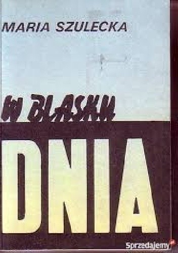 W Blasku Dnia - Maria Szulecka