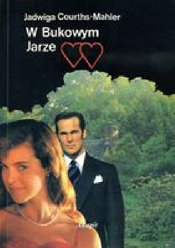 W Bukowym Jarze - Jadwiga Courths-Mahler
