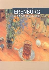 W cichym miasteczku - Ilja Erenburg