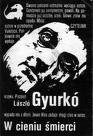 W cieniu śmierci - Laszlo Gyurkó