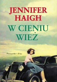 W cieniu wież - Jennifer Haigh