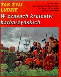 W czasach królestw barbarzyńskich - Patrick Périn