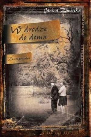W drodze do domu - Janina Zimirska