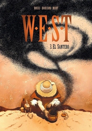 W.E.S.T. tom 3: El Santero - Fabien Nury