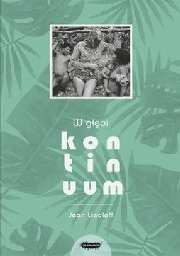 W głębi kontinuum - Jean Liedloff