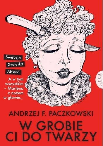 W grobie ci do twarzy - Andrzej F. Paczkowski