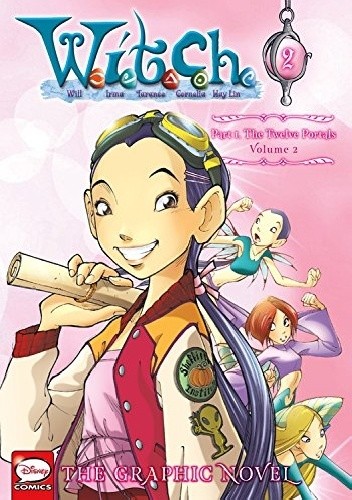 W.I.T.C.H. Part 1, Vol. 2: The Twelve Portals - Elisabetta Gnone